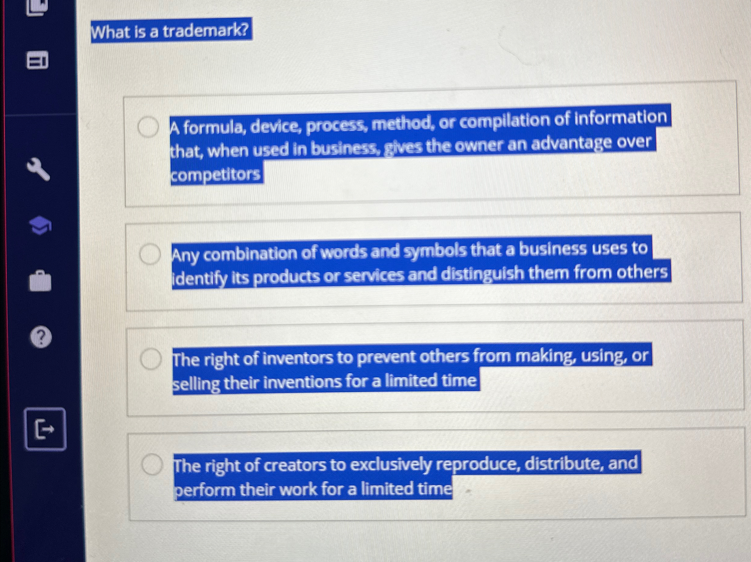  What is a trademark? A formula, device, process, method, or compilation