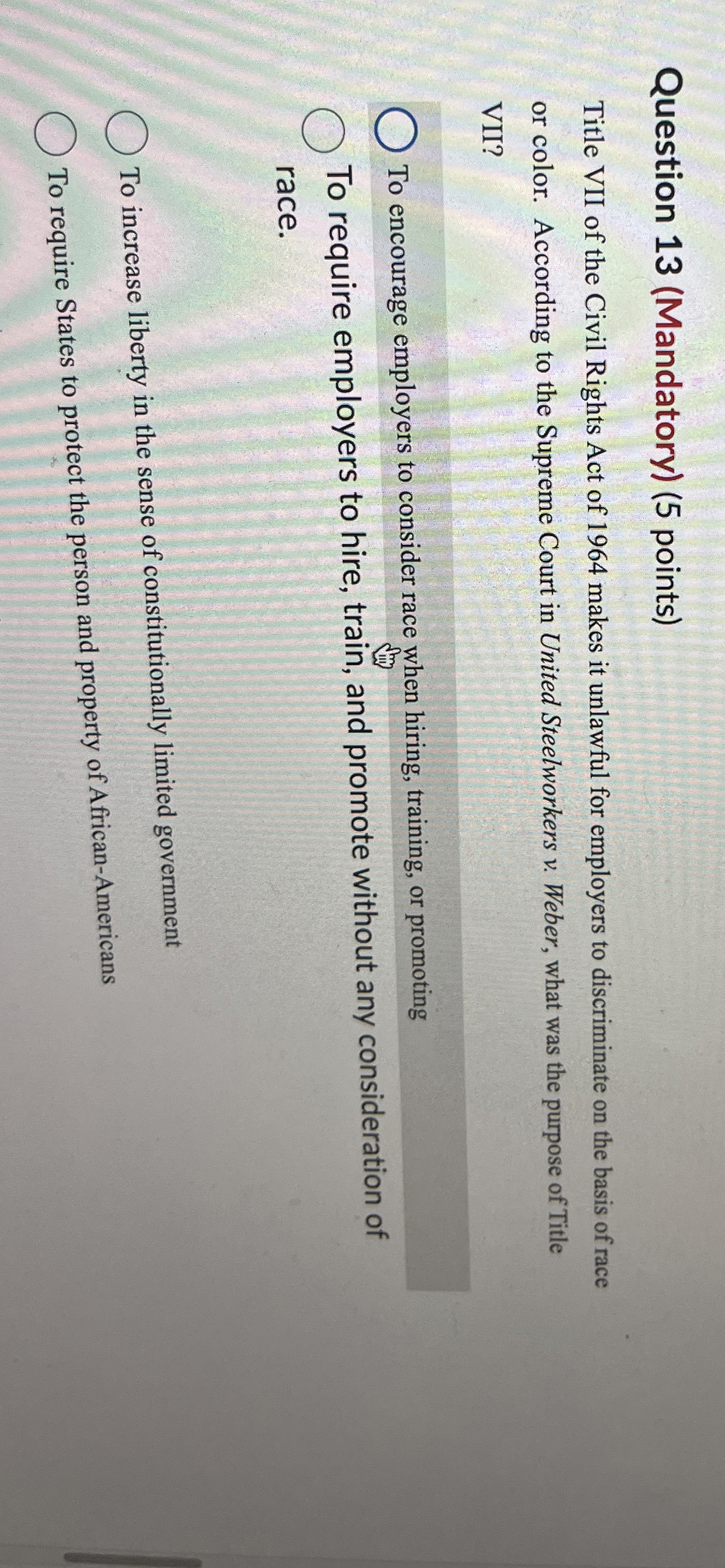  Question 13(Mandatory)(5 points) Title VII of the Civil Rights Act of