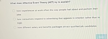  What does Affective Event Theory (AET) try to explain? how experiences