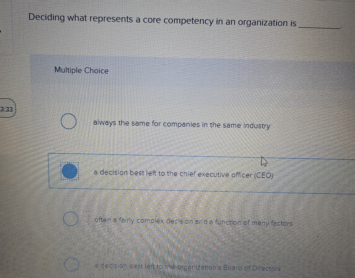  Deciding what represents a core competency in an organization is q,