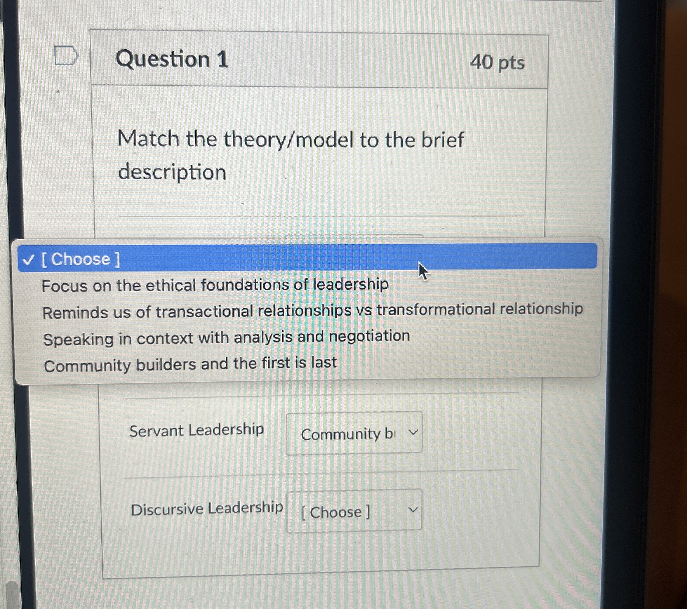 Question 1 40 pts Match the theory/model to the brief description