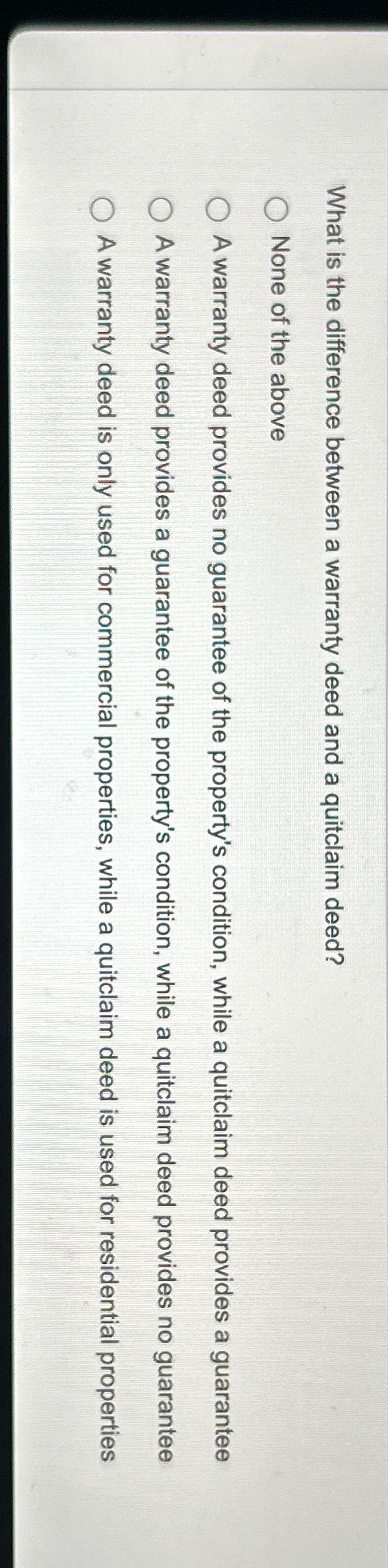  What is the difference between a warranty deed and a quitclaim