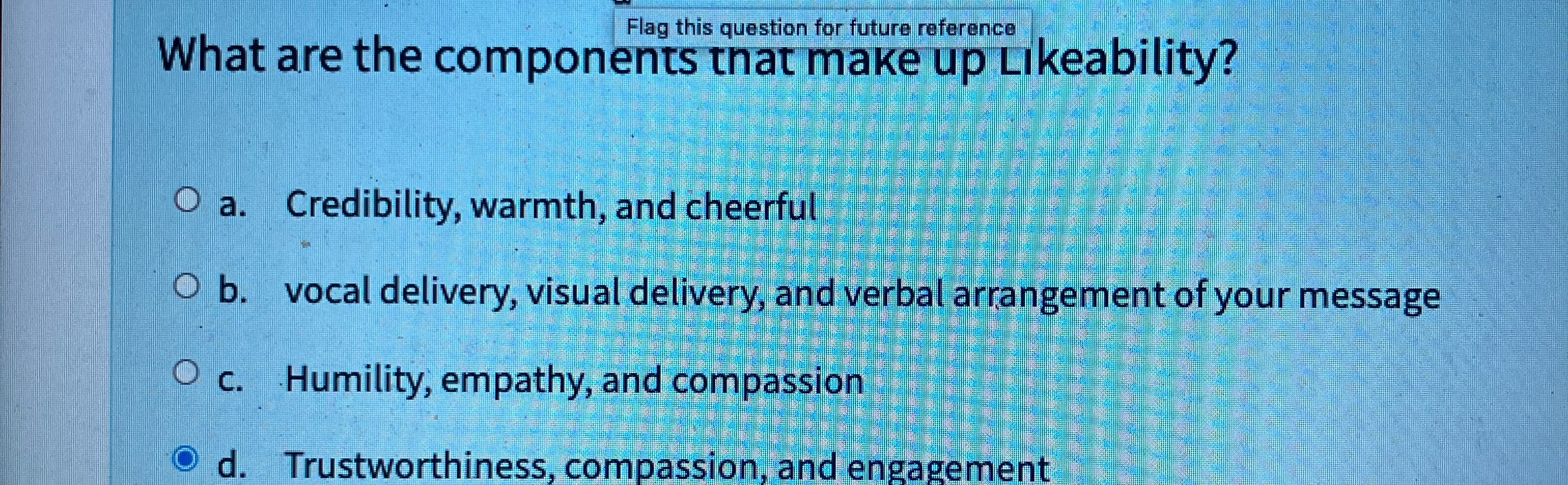  Flag this question for future reference What are the components that