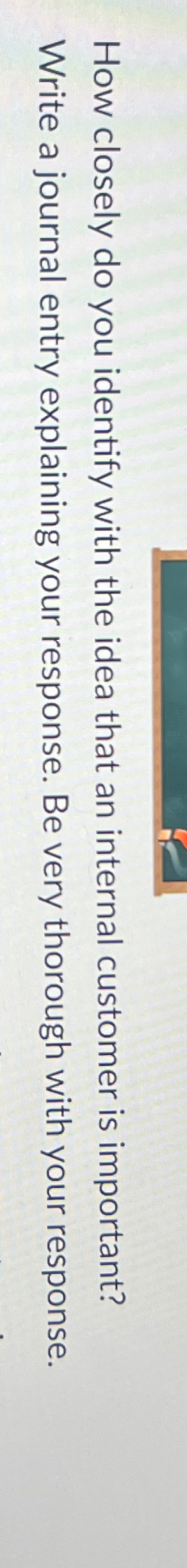  How closely do you identify with the idea that an internal
