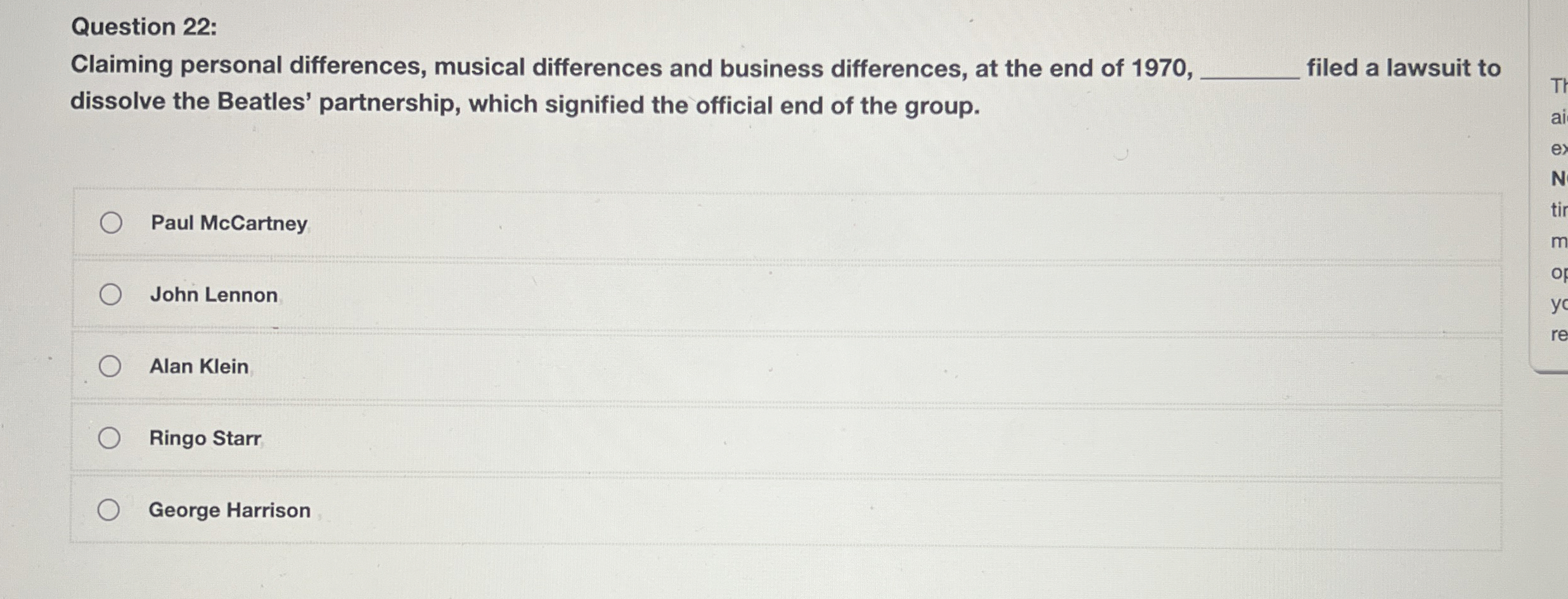  Question 22: Claiming personal differences, musical differences and business differences, at