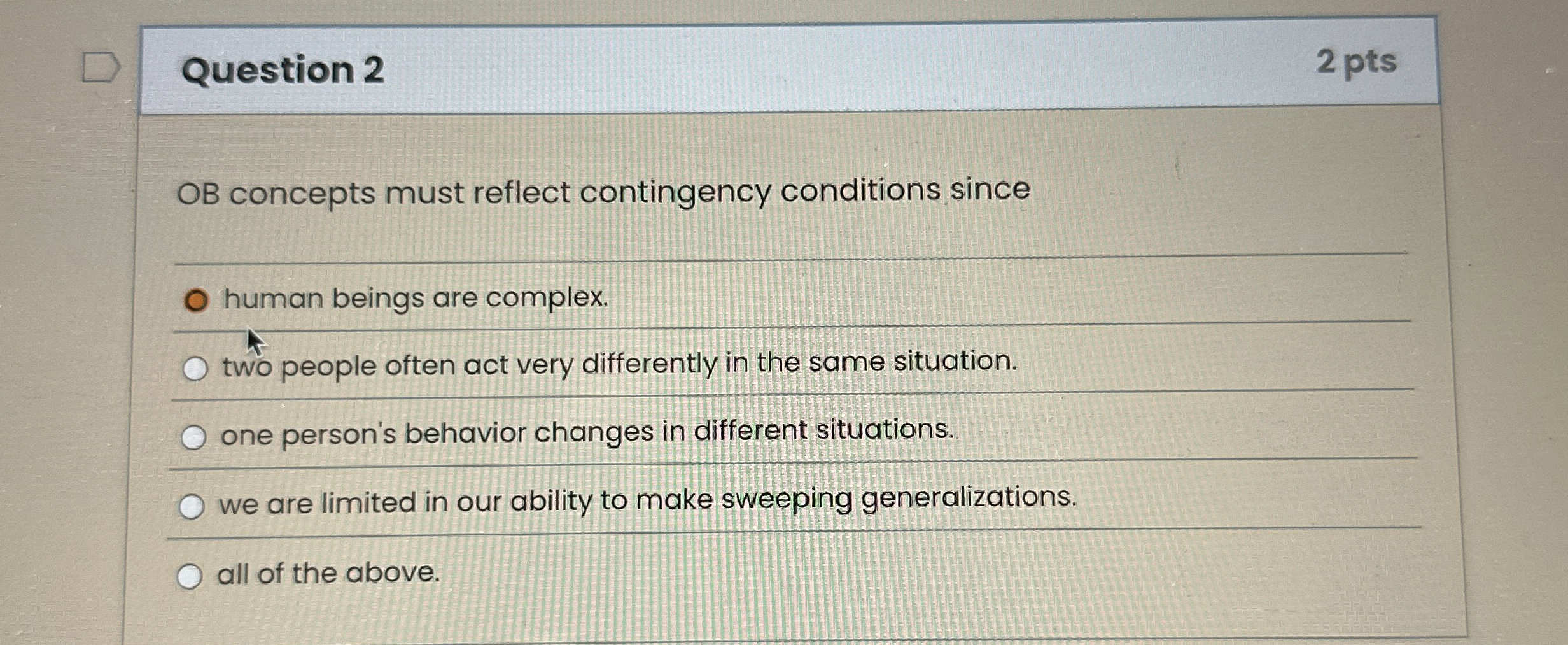  Question 2 2 pts OB concepts must reflect contingency conditions since