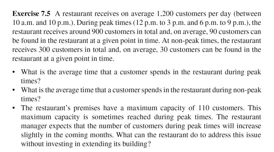  Exercise 7.5 A restaurant receives on average 1,200 customers per day