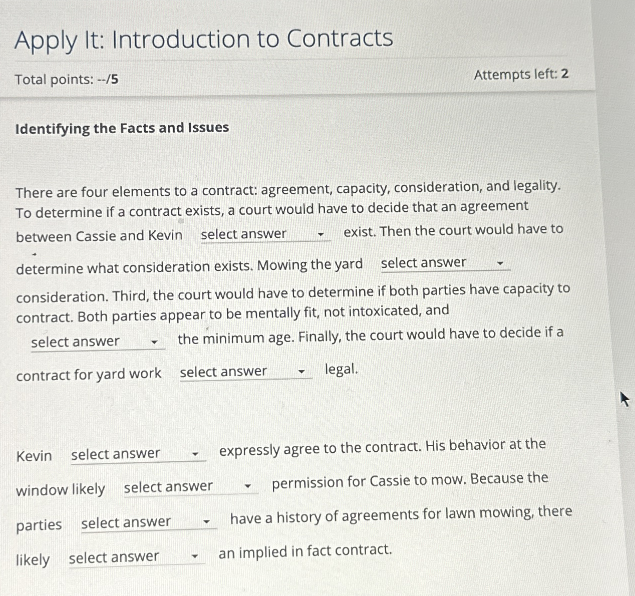  Total points: --/5 Identifying the Facts and Issues There are four