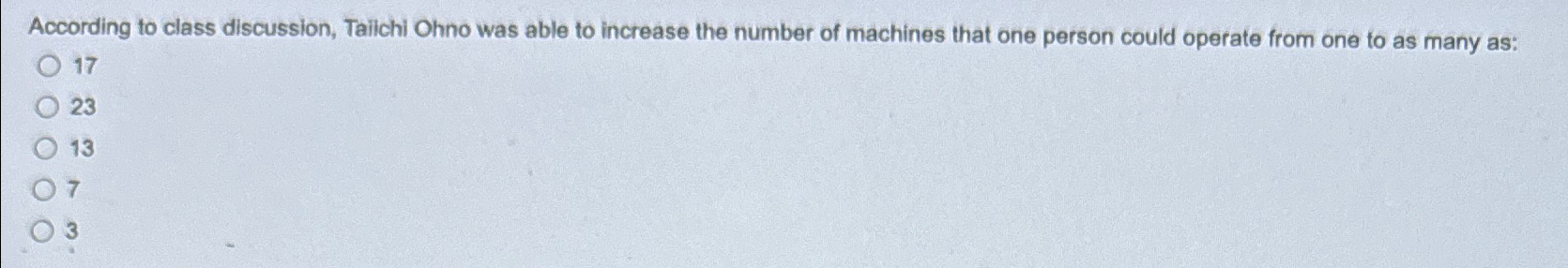  According to class discussion, Tailchi Ohno was able to increase the