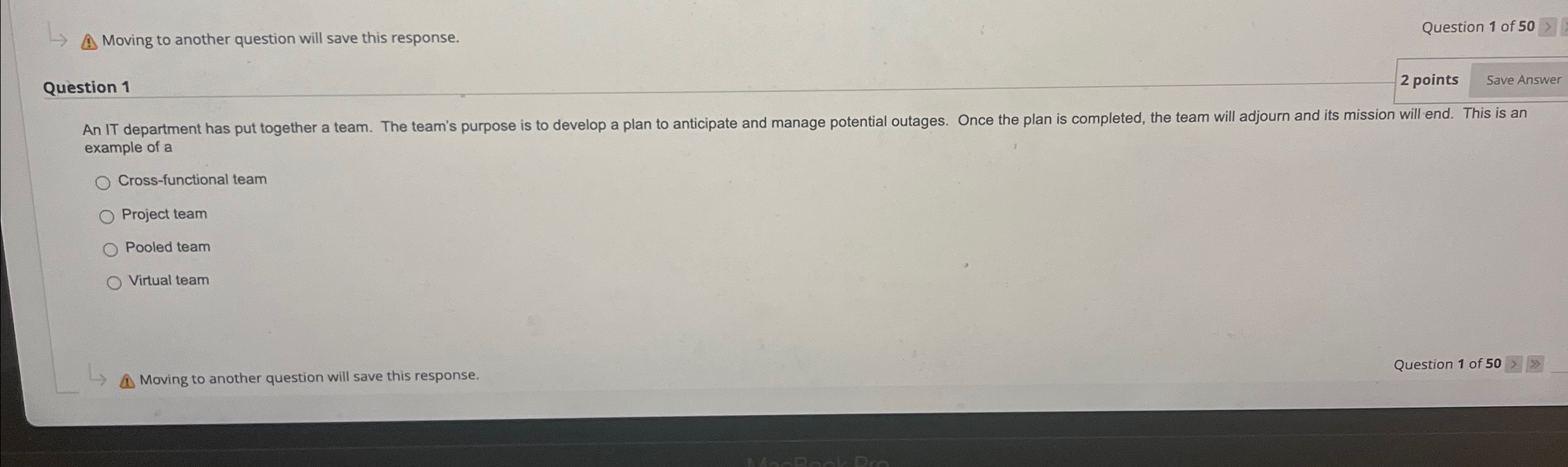  Moving to another question will save this response. Question 1 of