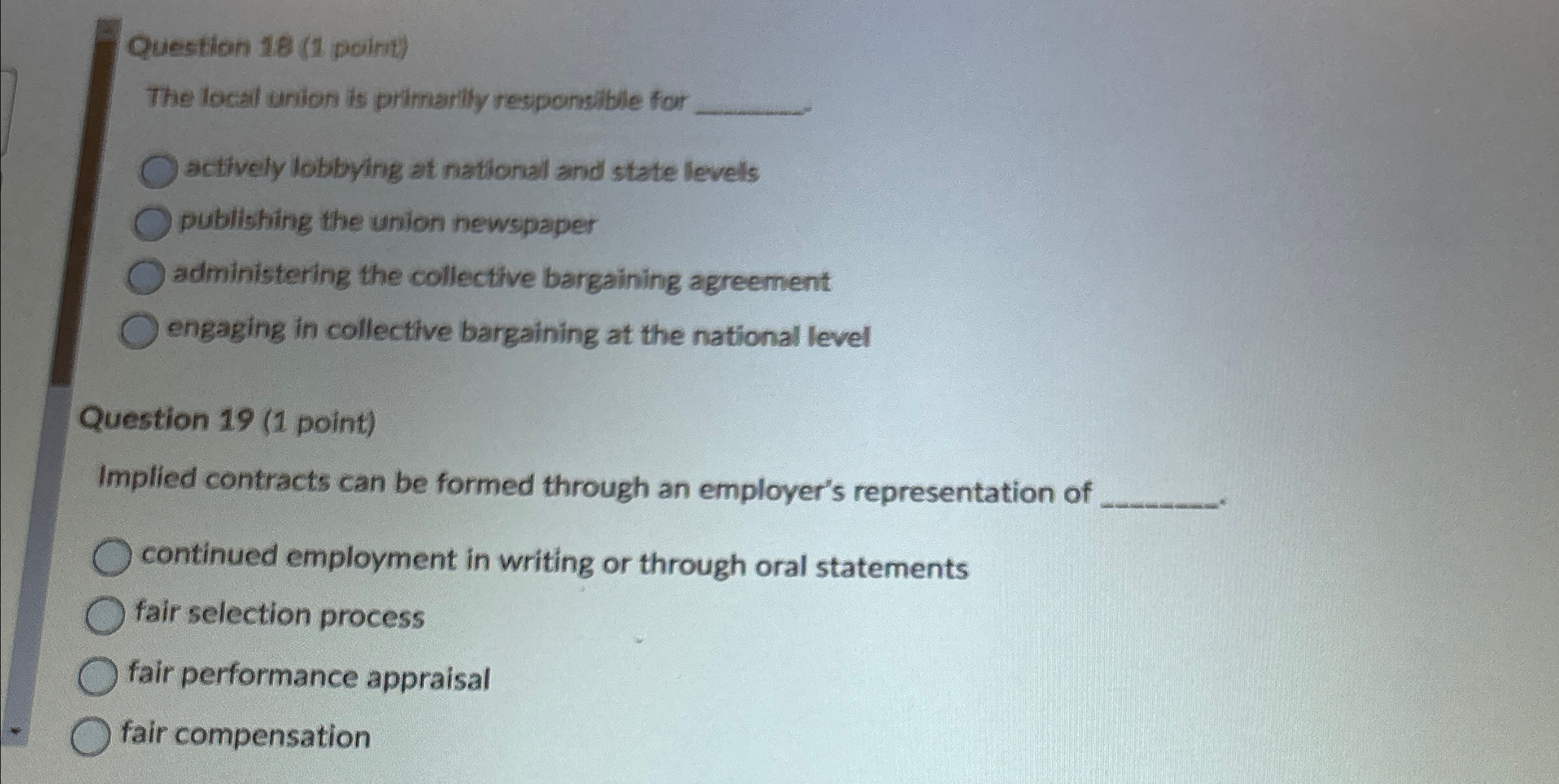  Question 18(1 point) The locall union is primarlly responsible for actively