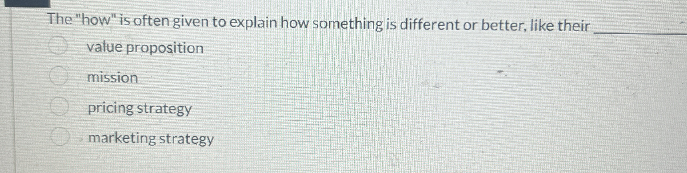  The "how" is often given to explain how something is different