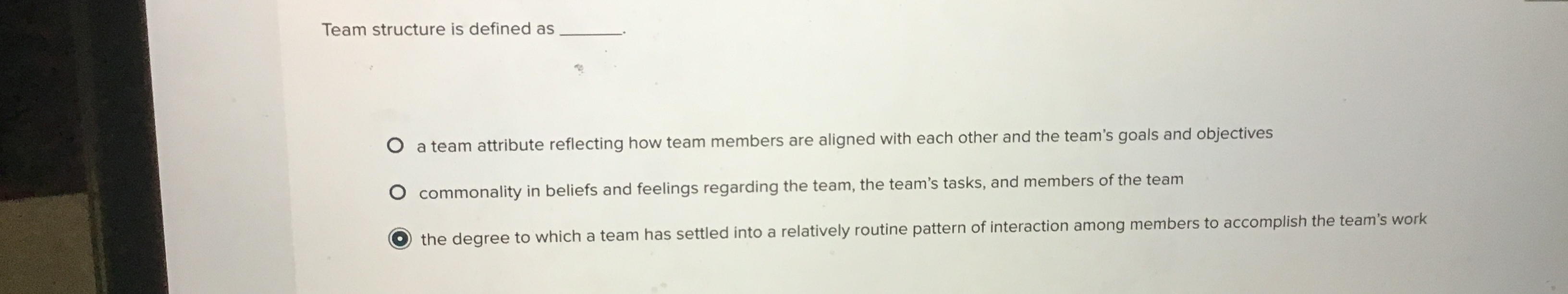  Team structure is defined as a team attribute reflecting how team