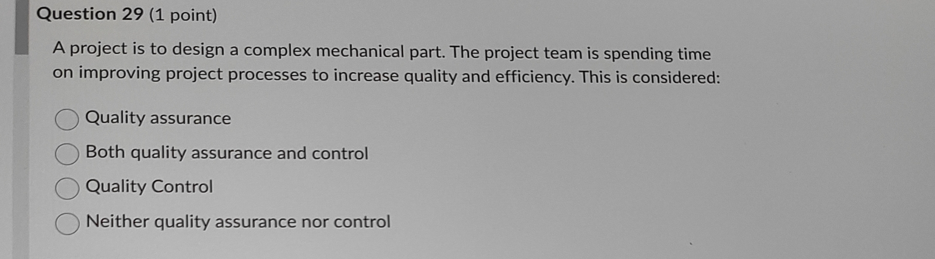 Question 29(1 point) A project is to design a complex mechanical