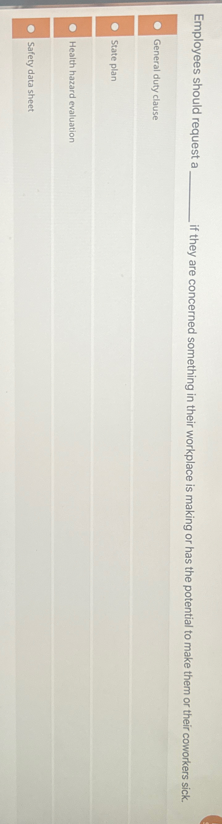  Employees should request a q, if they are concerned something in