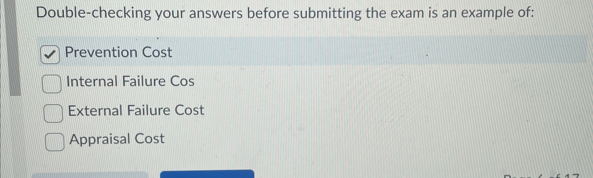  Double-checking your answers before submitting the exam is an example of: