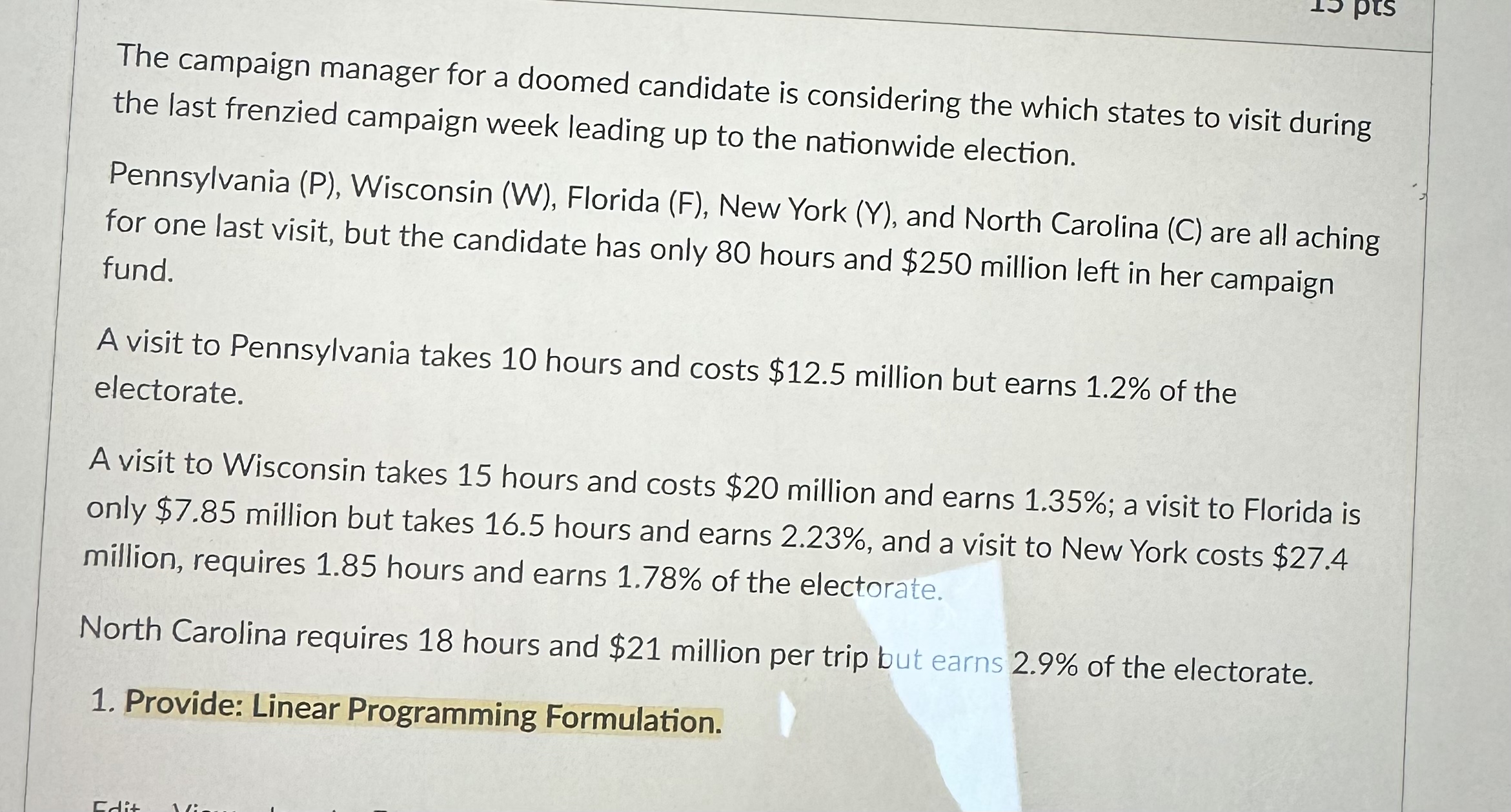  The campaign manager for a doomed candidate is considering the which