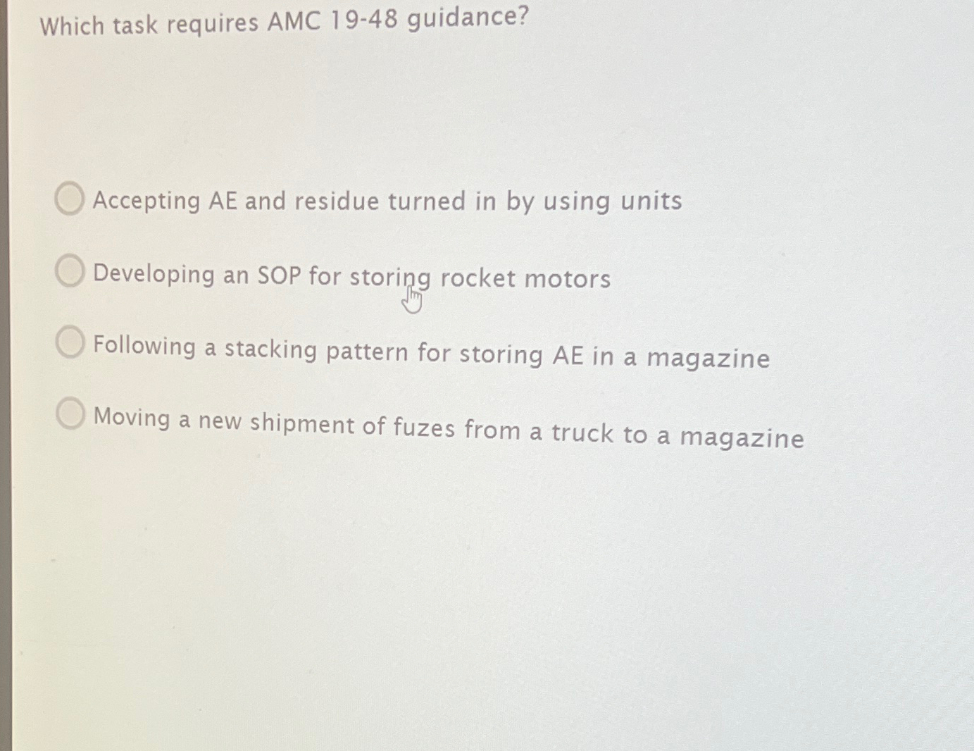  Which task requires AMC 19-48 guidance? Accepting AE and residue turned