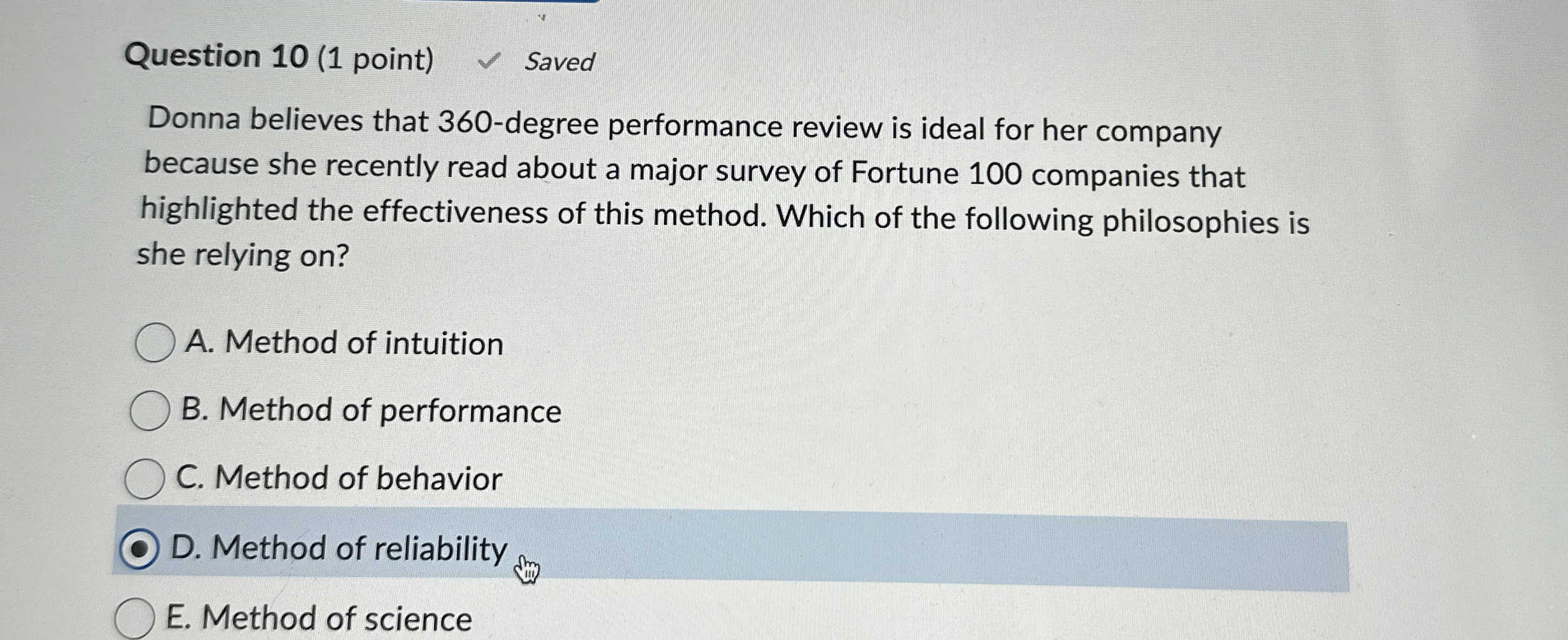  Question 10(1 point) Saved Donna believes that 360-degree performance review is