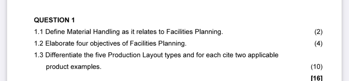  QUESTION 1 1.1 Define Material Handling as it relates to Facilities