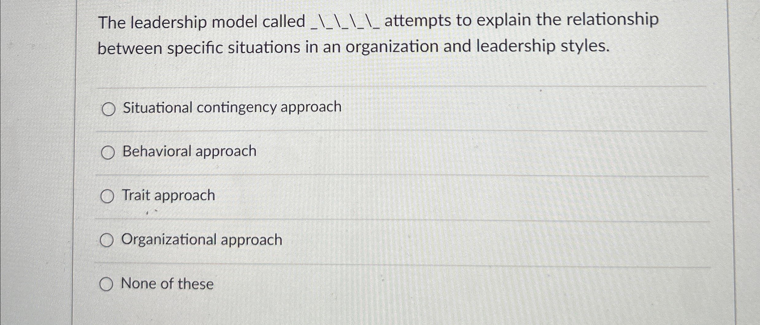  The leadership model called q,_____ attempts to explain the relationship between
