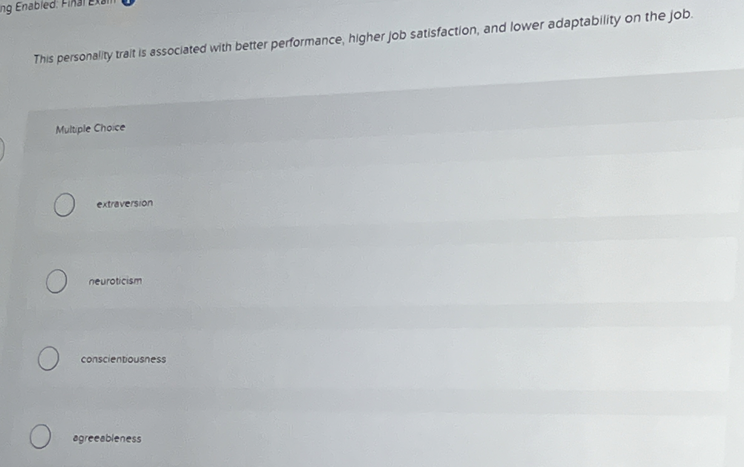  This personality trait is associated with better performance, higher job satisfaction,