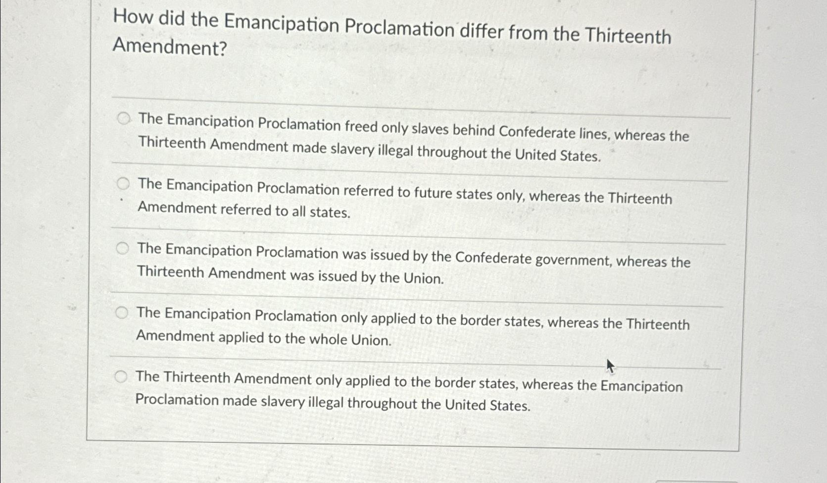  How did the Emancipation Proclamation differ from the Thirteenth Amendment? The