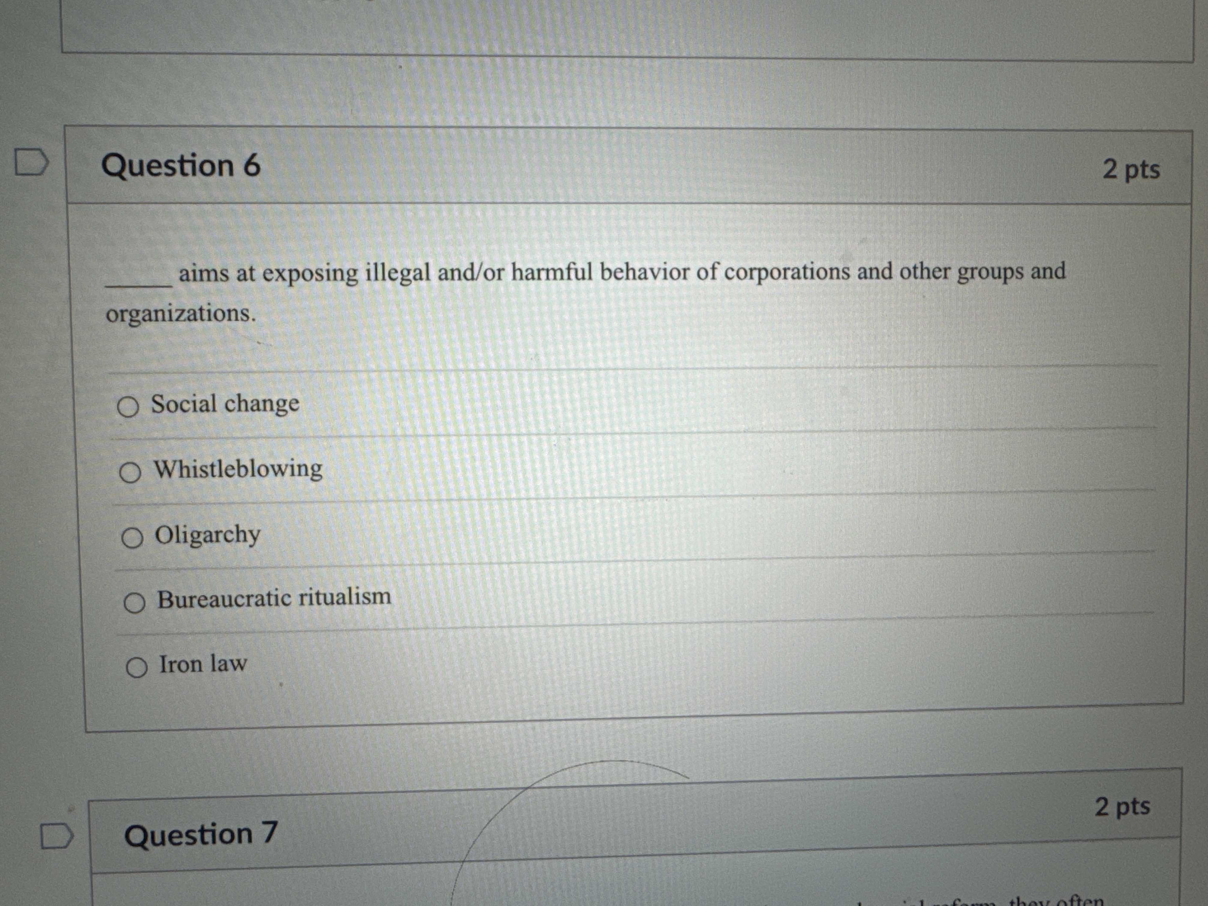  Question 6 aims at exposing illegal and/or harmful behavior of corporations