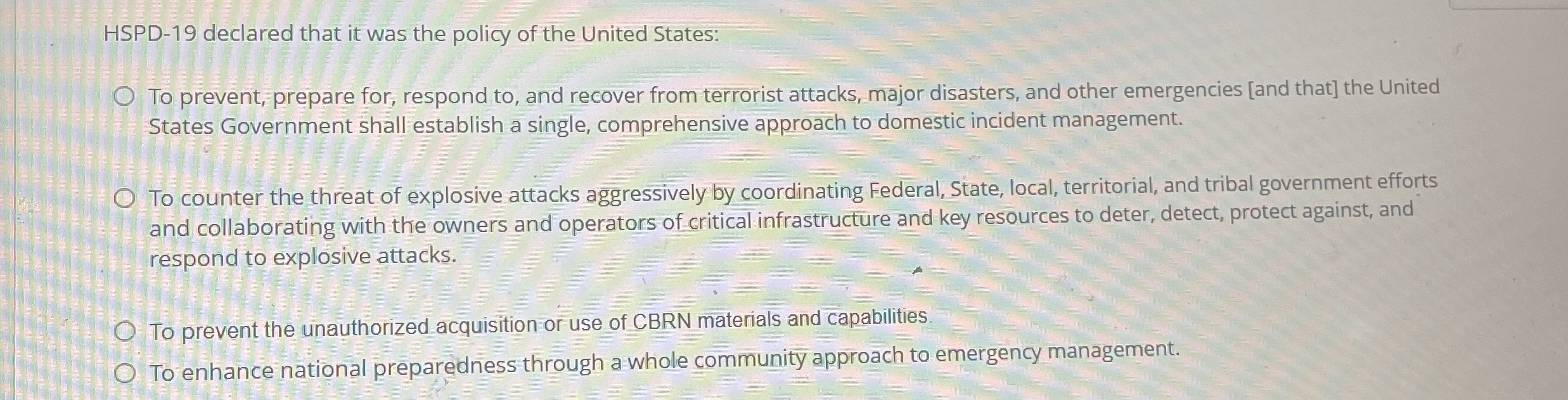  HSPD-19 declared that it was the policy of the United States: