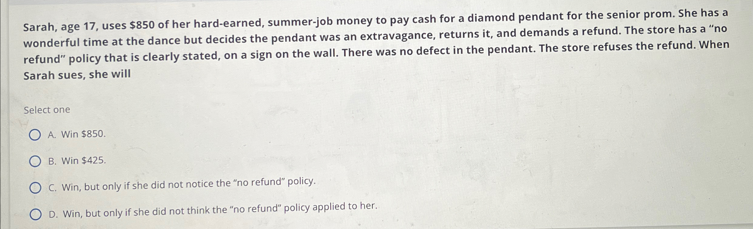  Sarah, age 17, uses $850 of her hard-earned, summer-job money to