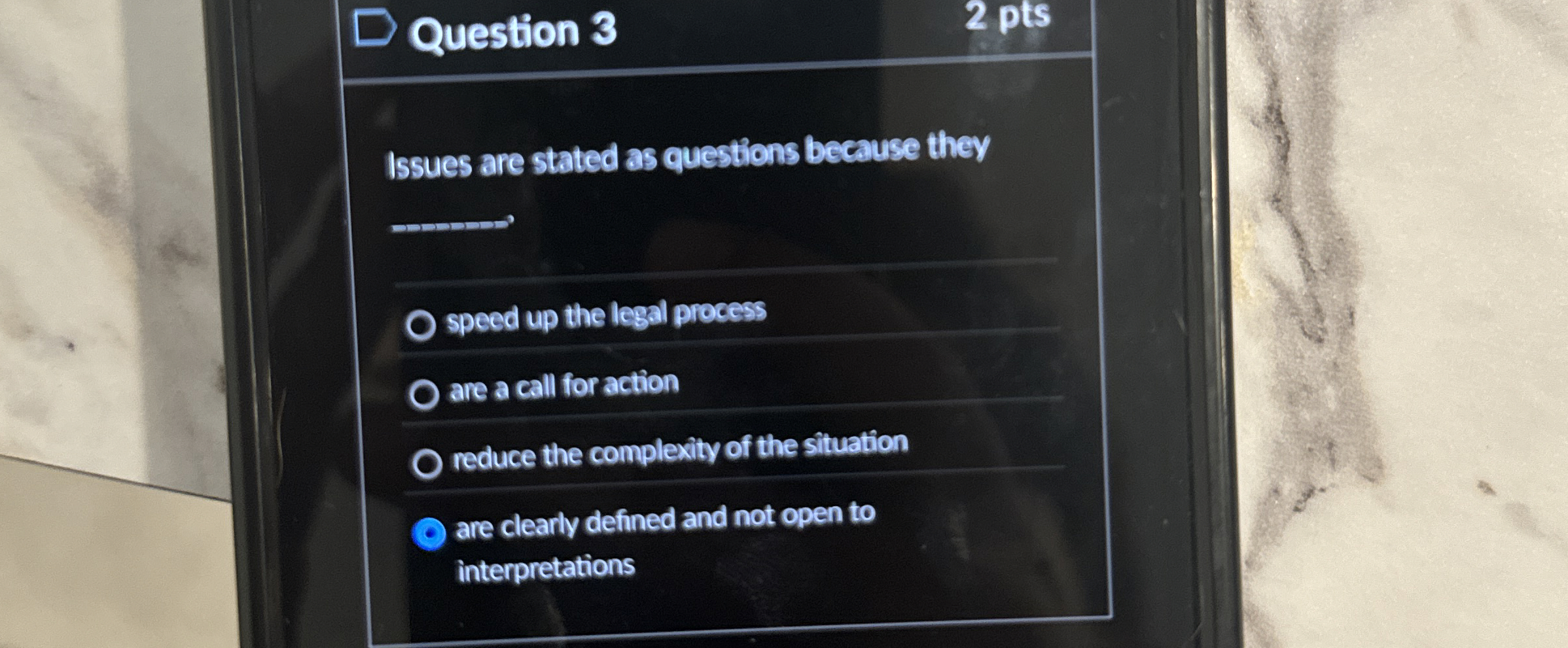  Question 3 Issues are stated as questions because they speed up