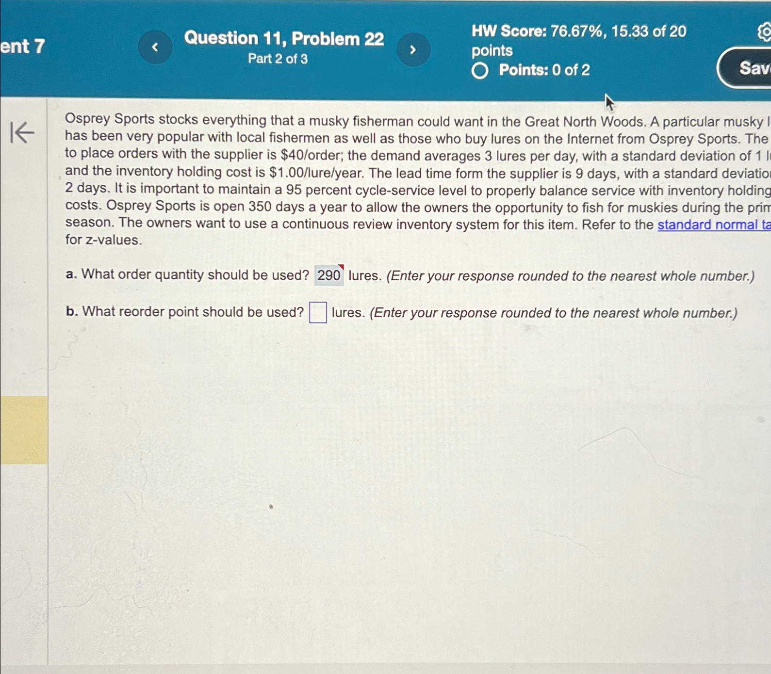  Question 11, Problem 22 HW Score: 76.67%,15.33 of 20 Part 2