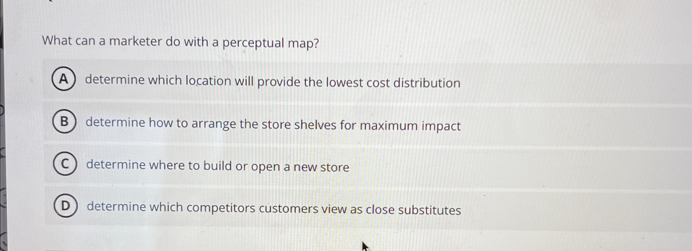  What can a marketer do with a perceptual map? determine which