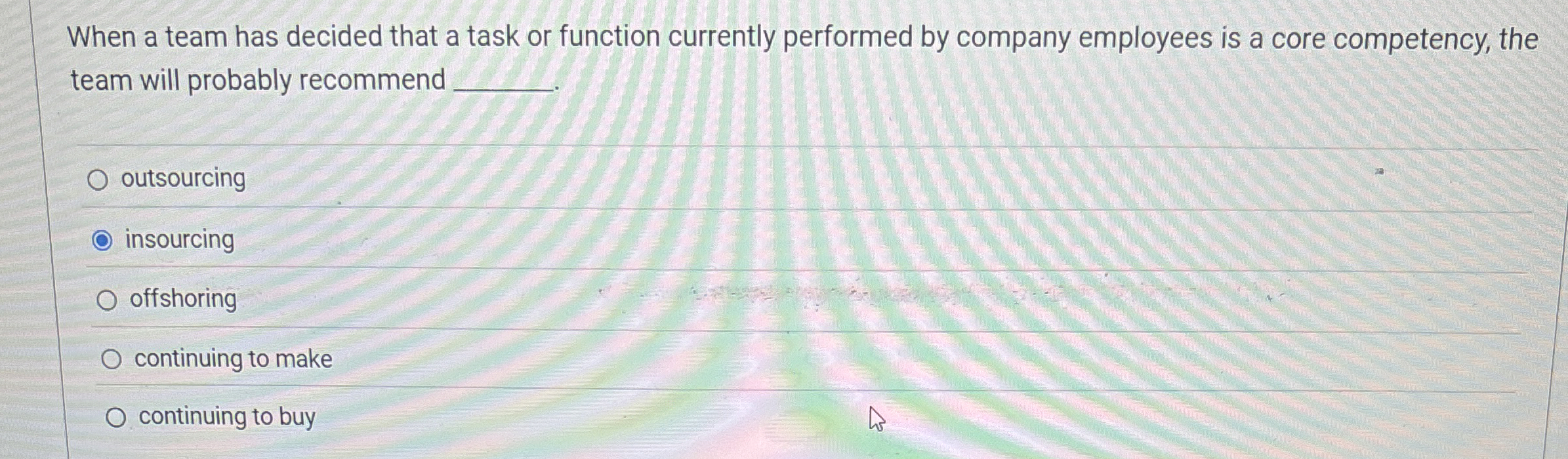  When a team has decided that a task or function currently