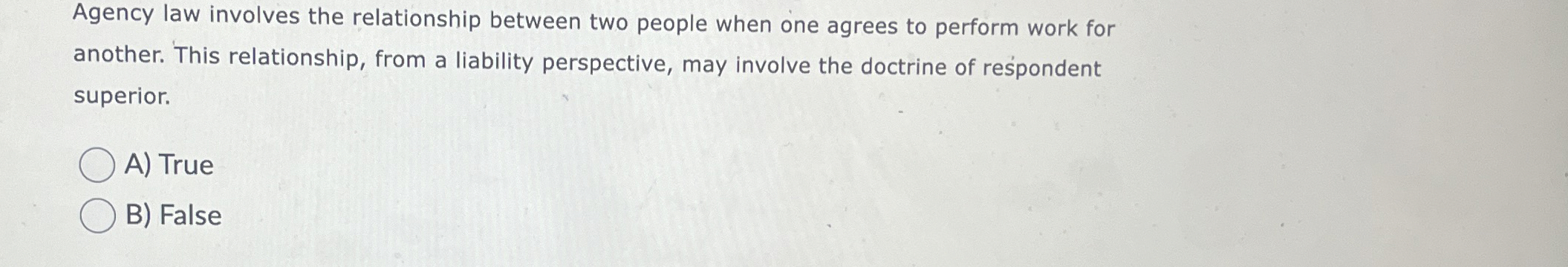  Agency law involves the relationship between two people when one agrees