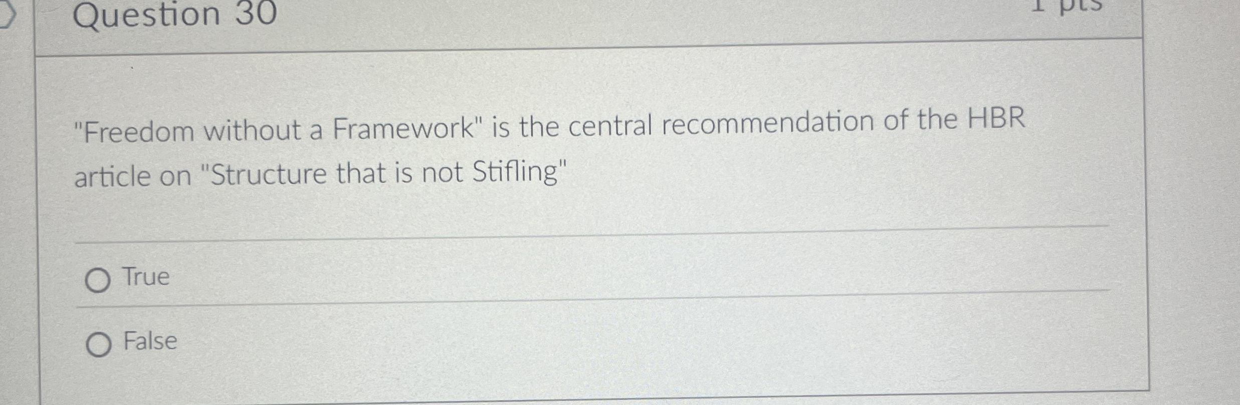  Question 30 "Freedom without a Framework" is the central recommendation of