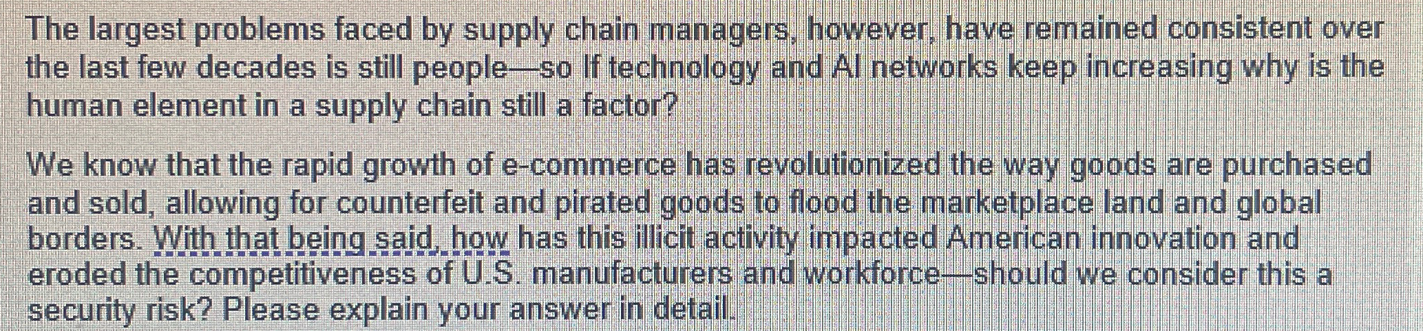  The largest problems faced by supply chain managers, however, have remained