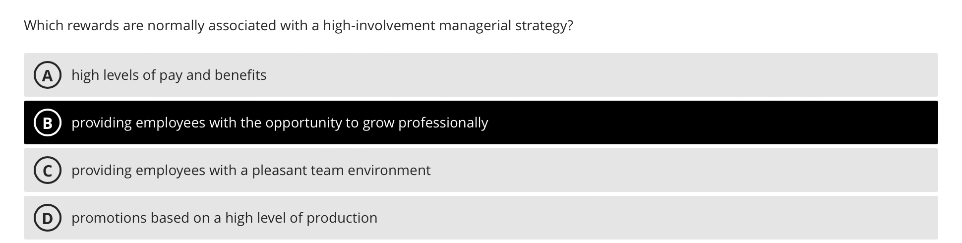  Which rewards are normally associated with a high-involvement managerial strategy? high