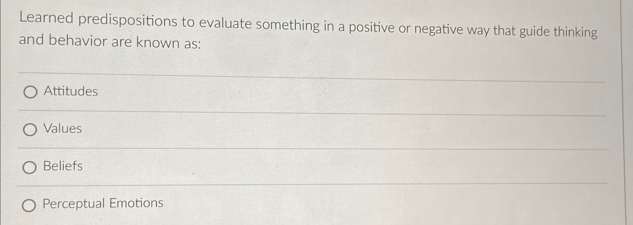  Learned predispositions to evaluate something in a positive or negative way