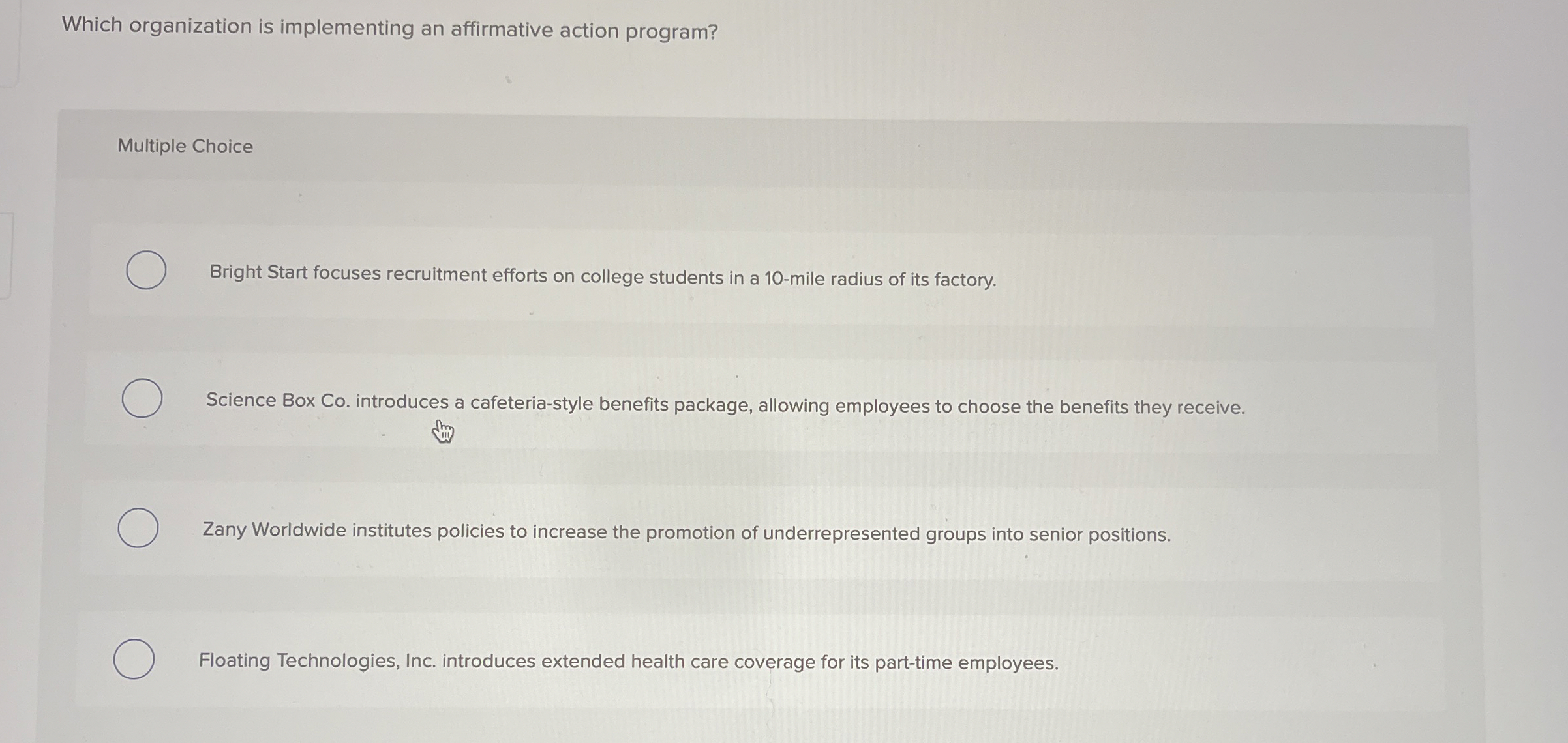  Which organization is implementing an affirmative action program? Multiple Choice Bright