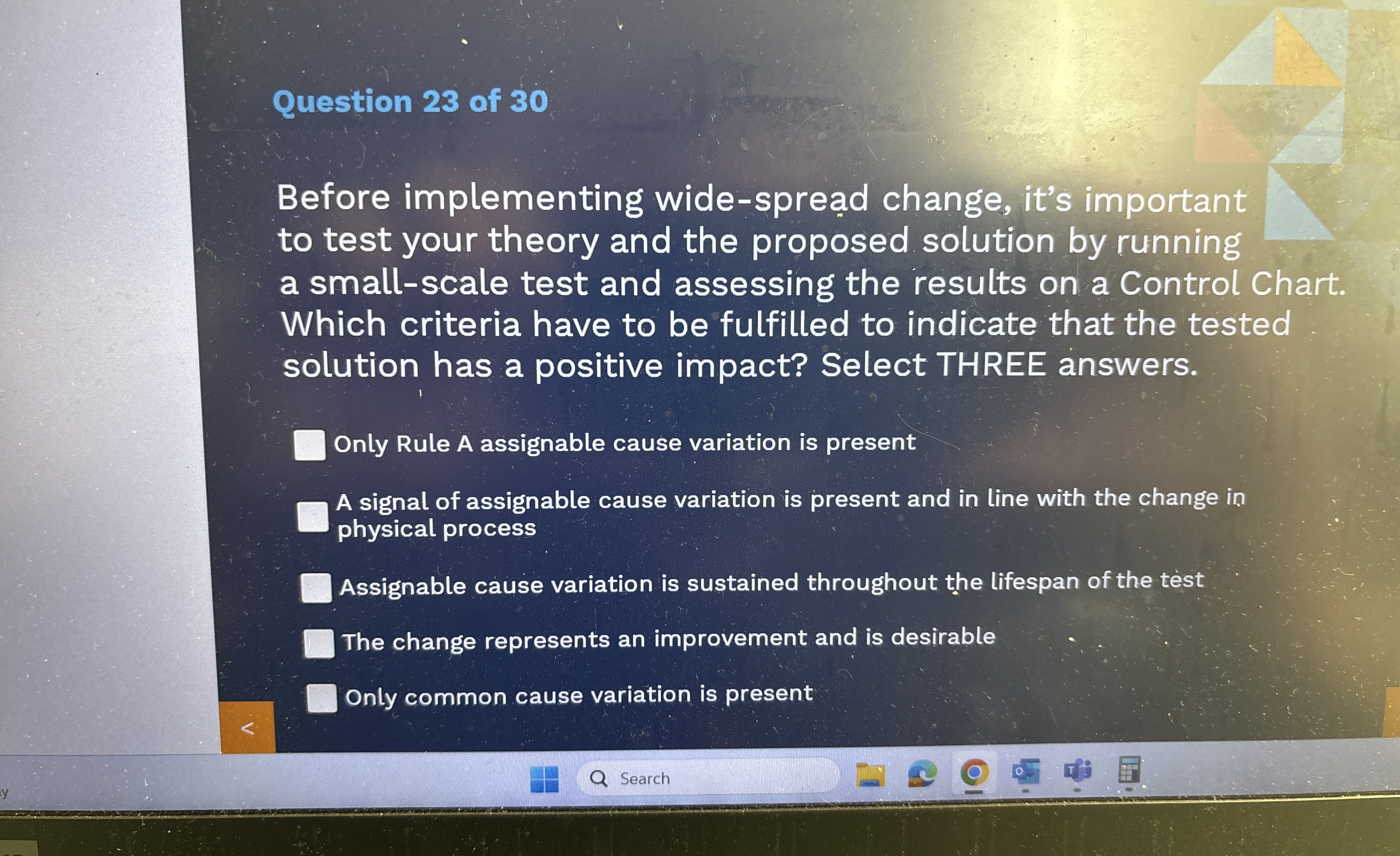  Before implementing wide-spread change, it's important to test your theory and