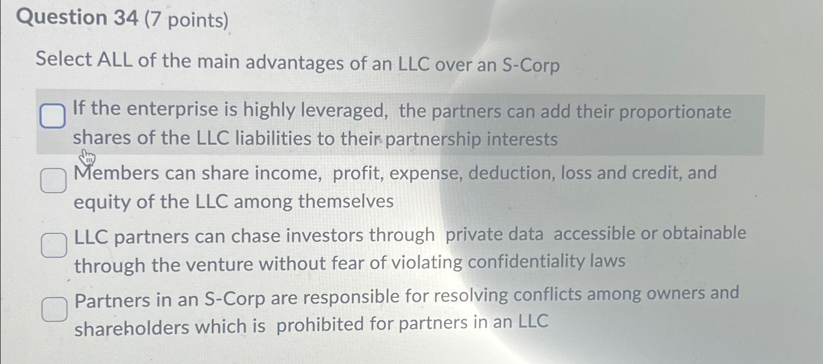  Question 34(7 points) Select ALL of the main advantages of an