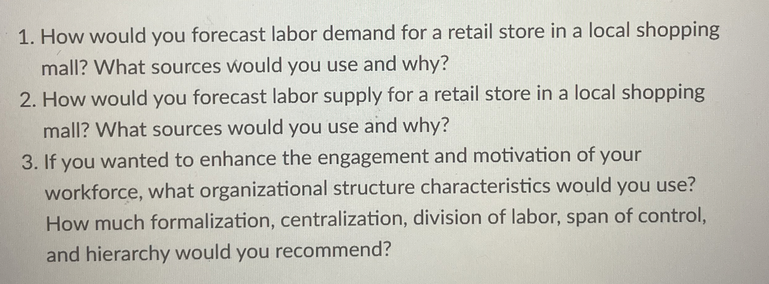  How would you forecast labor demand for a retail store in