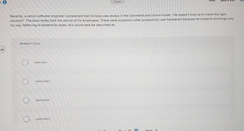  Saved Recently, a senior software engineer complained that his boss was