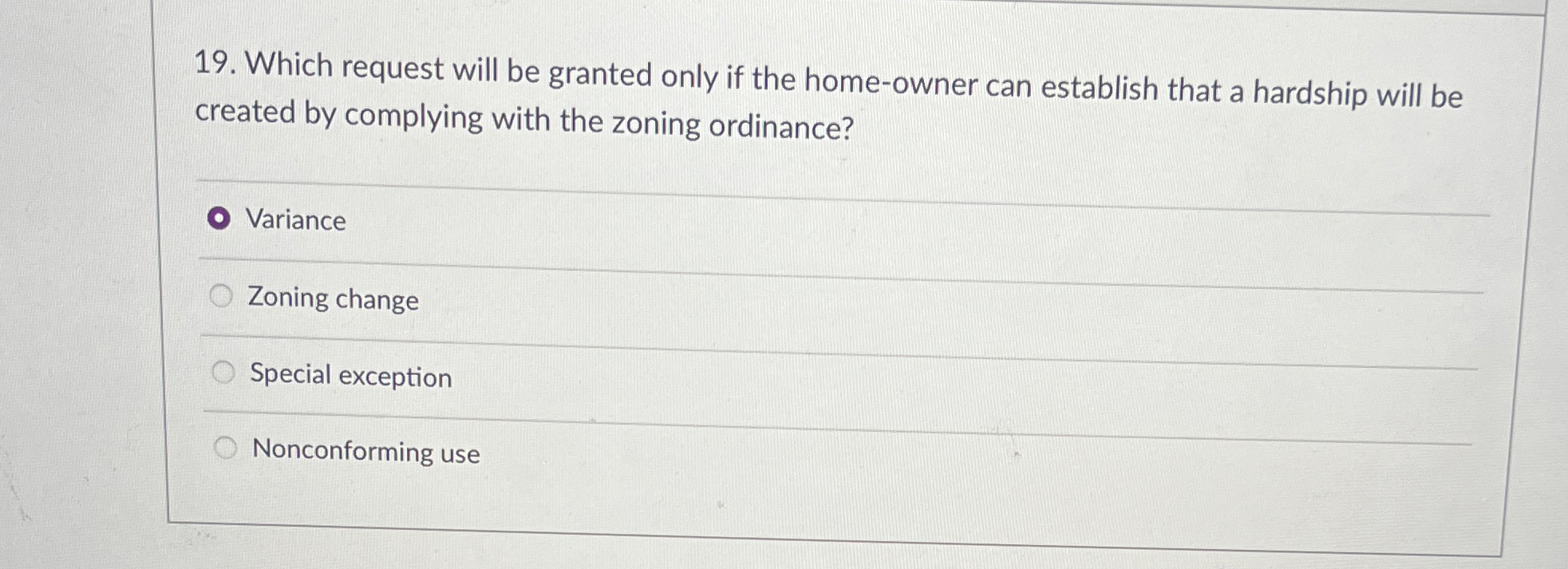  Which request will be granted only if the home-owner can establish