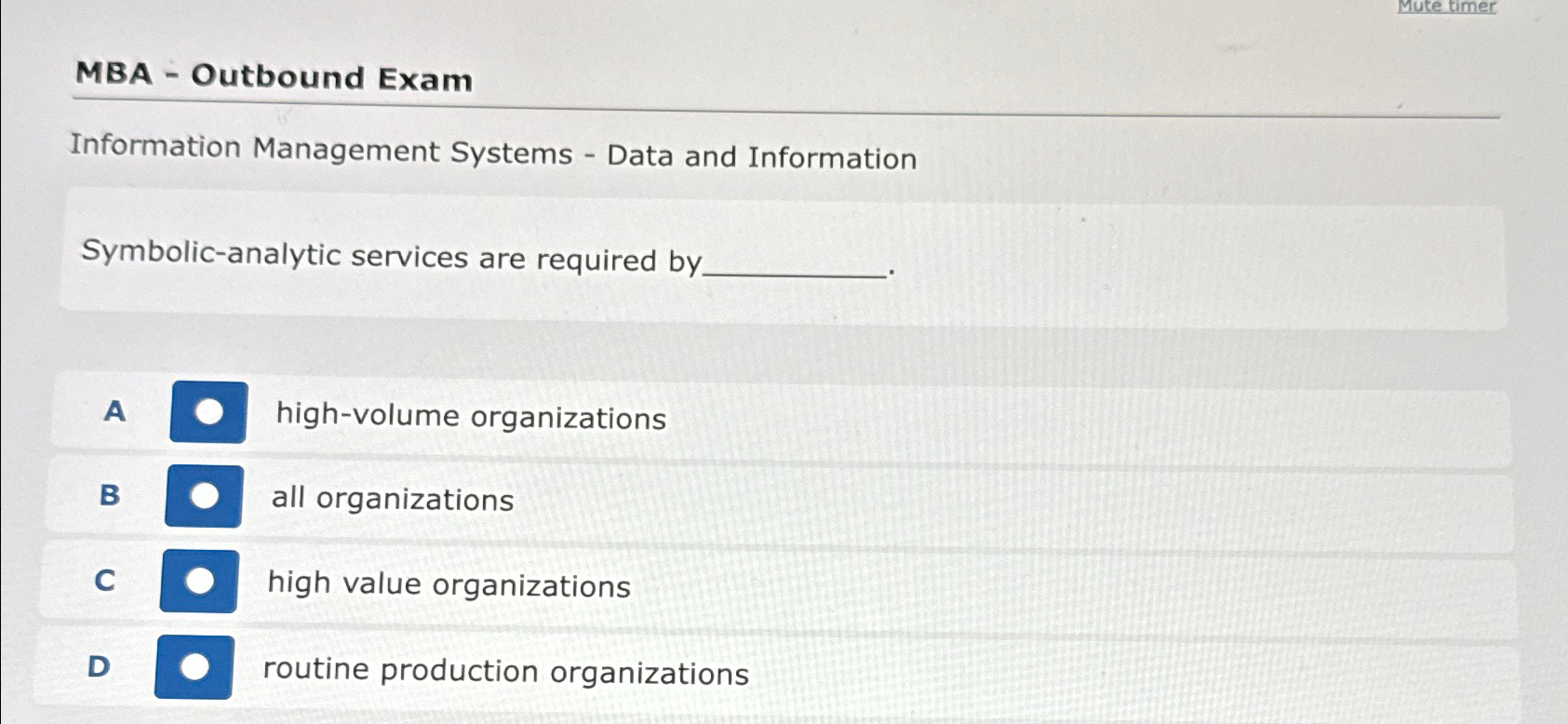  Mute timer MBA - Outbound Exam Information Management Systems - Data