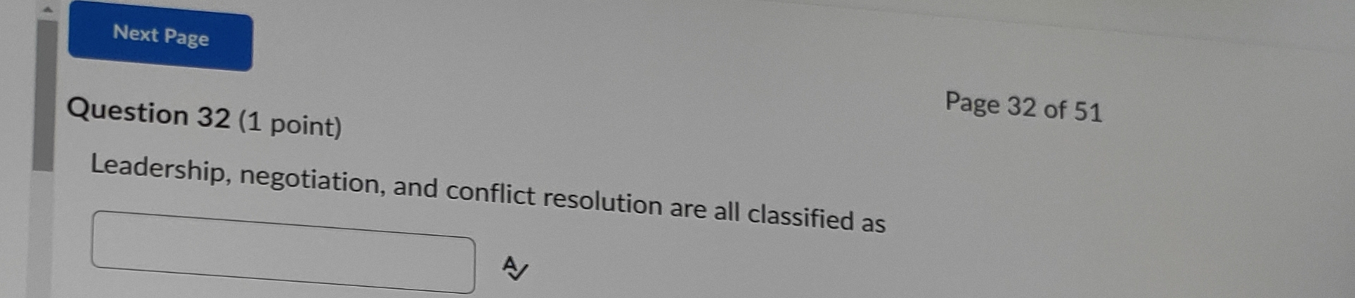  Question 32(1 point) Page 32 of 51 Leadership, negotiation, and conflict