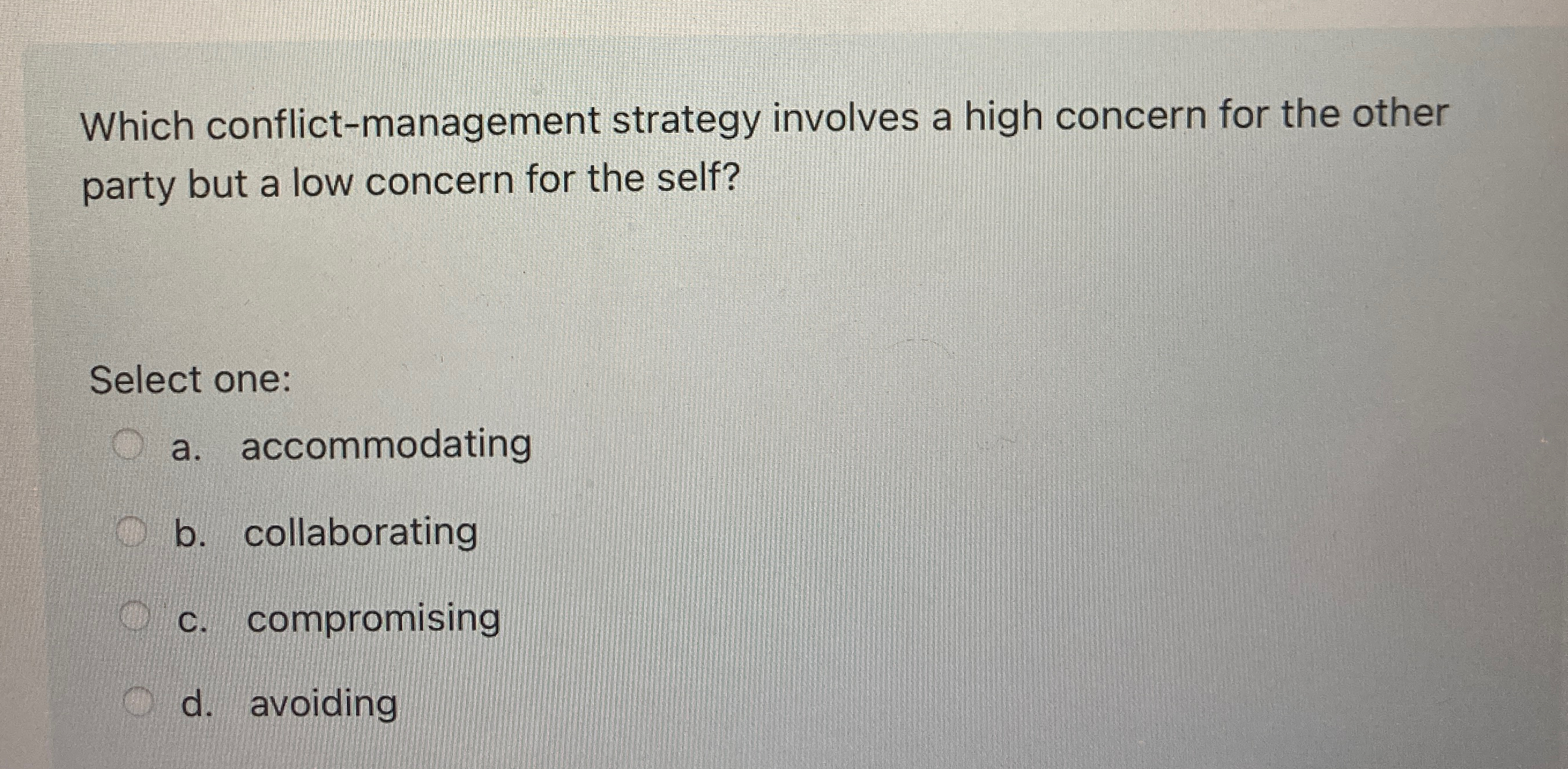  Which conflict-management strategy involves a high concern for the other party
