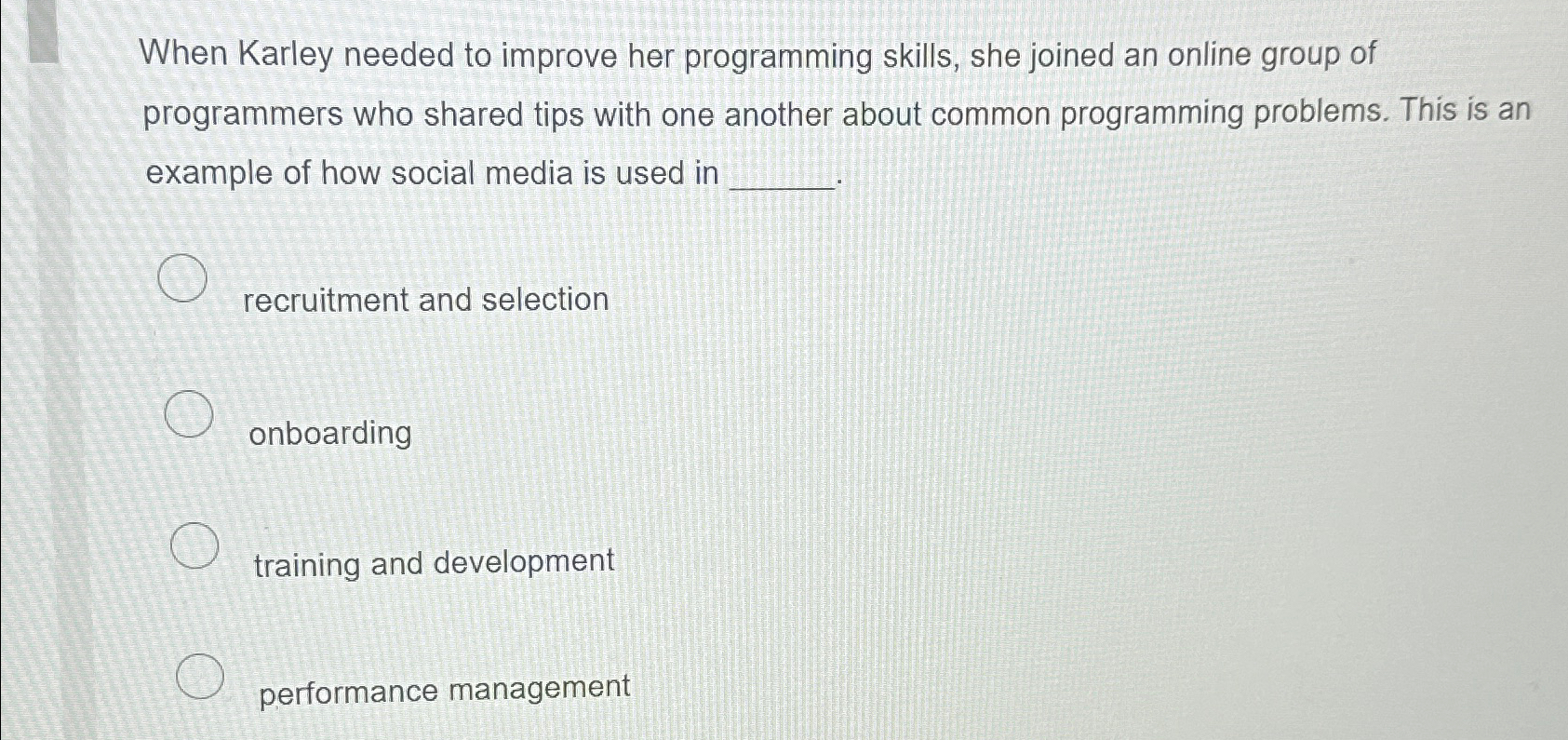  When Karley needed to improve her programming skills, she joined an