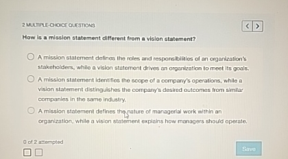  2 MUUTFLE CHOICE OUESTONS How is a mission statement different from